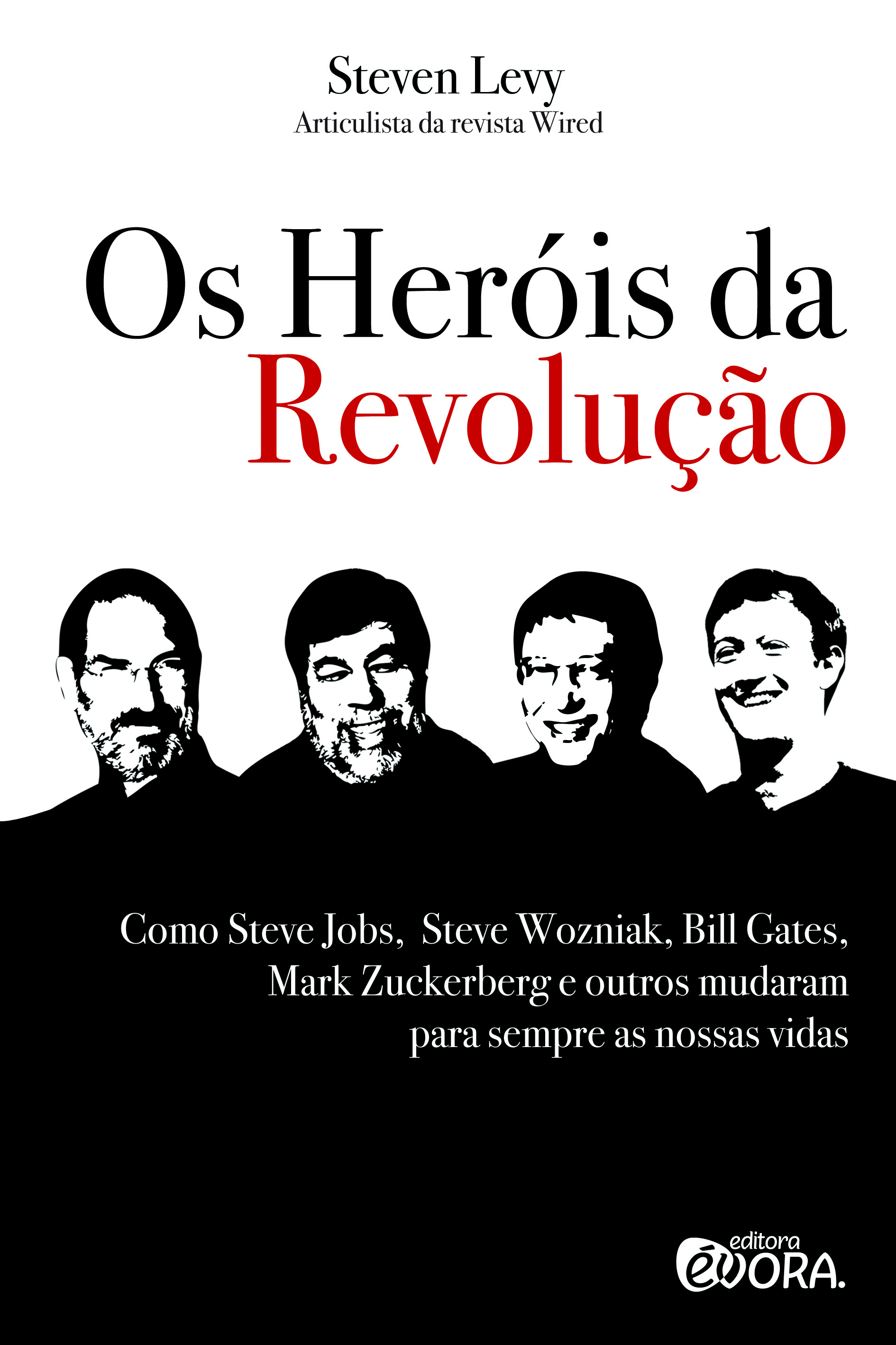 Os Heróis da Revolução, livro de Steven Levy - VERSATILLE